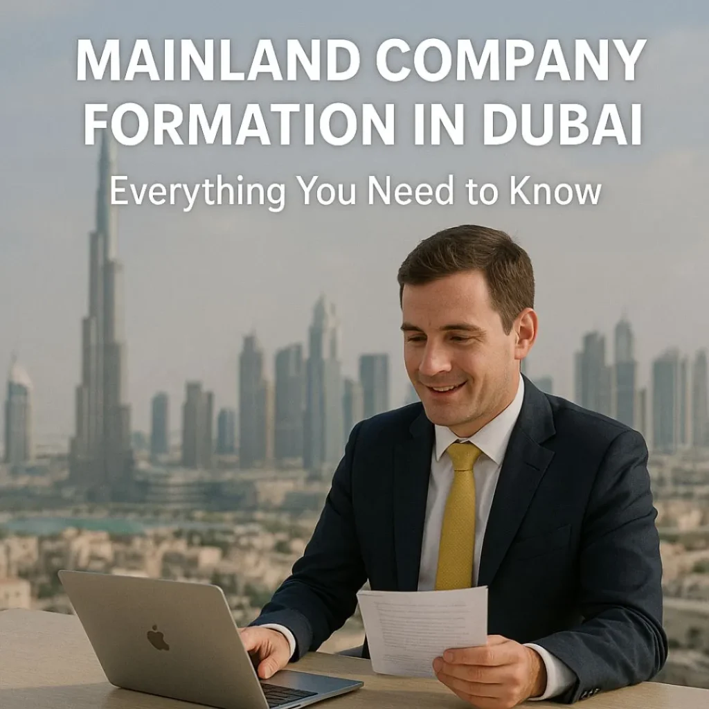 Mainland Company Formation in Dubai | Everything You Need to Know